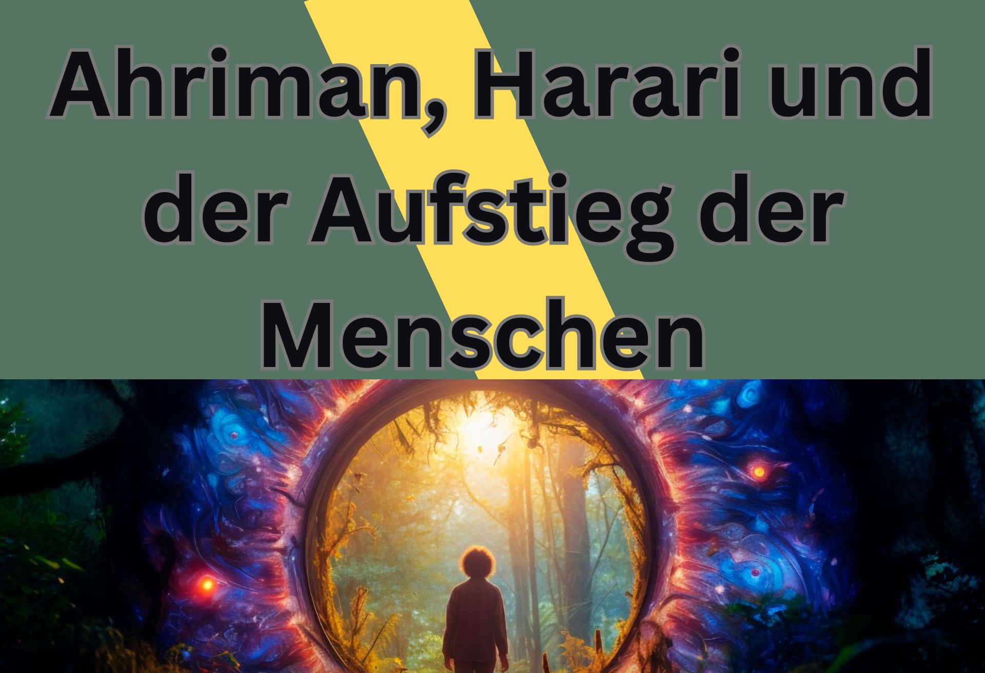 1998, Noah Yuval harari, die neue Zeit und 5D Bewusstsein