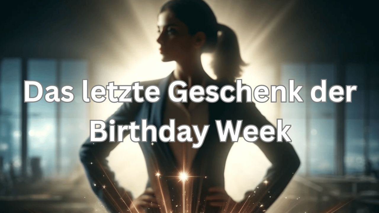 Letztes Geschenk der Birthday Week – Spirit of B